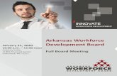 Arkansas Workforce January 21, 2020 Development Board · The Arkansas Workforce Development Board convened on October 15, 2019, beginning at 10:00 ... Dr. Julie Roberson, , Mayor