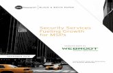 Security Services Fueling Growth for MSPs€¦ · Managed service providers (MSPs) are strategically positioned to help SMBs with their security needs and to take advantage of a quickly
