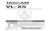 BI-AMPLIFIED NEARFIELD STUDIO MONITOR2 TASCAM VL-X5 Owner's Manual Important safety instructions 1 Read these instructions. 2 Keep these instructions. 3 Heed all warnings. 4 Follow