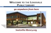 Welcome to the Louisville Public Library go anywhere from herefiles.constantcontact.com/dbcad56c001/727bc8c1-207b-417d... · 2016-09-29 · GarageBand in order to plug in guitar/bass