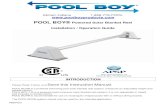 POOL BOY® Powered Solar Blanket Reel Installation ... · POOL BOY® is a powered swimming pool solar blanket reel system; it features an adjustable height and remote control. POOL