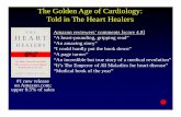 The Golden Age of Cardiology: Told in The Heart Healers › wp-content › uploads › 2016 › ... · The Golden Age of Cardiology: Told in The Heart Healers Amazon reviewers’comments