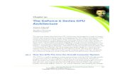 The GeForce 6 Series GPU Architecture - Nvidia · 2017-04-28 · 472 Chapter 30 The GeForce 6 Series GPU Architecture bandwidth, until finally the PCI Express standard was introduced