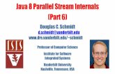 Java 8 Parallel Stream Internals (Part 6)schmidt/cs891f/2018-PDFs/12-parallelstrea… · •return ArrayList::new Implementing Concurrent & Non-Concurrent Collectors A non-concurrent