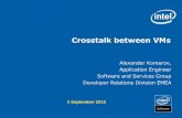 Crosstalk between VMs - events.static.linuxfound.org · legal disclaimer & optimization notice information in this document is provided “as is”. no license, express or implied,