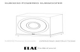 SUB3030 POWERED SUBWOOFER › uploads › 2018 › ... · Finding the proper placement for your subwoofer can take some trial and error, however here are a few basic tips to get you