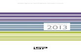 2013 - ISP 6 ANNUAL REPORT 2013 ISP in short The mission of the ISP is based on close, active cooperation
