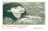 A Thousand Cranes - Theatre and Media ArtsA Thousand Cranes 7are no longer removed from A Thousand Cranes by the inevitable effects of war. The account we tell today has the potential