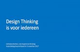 Design Thinking is voor iedereen - Amsterdam · 2017-12-15 · Tim Brown: Change by design Stickdorn & Schneider: This is service design thinking Gothall & Seiden: Lean UX Gothall