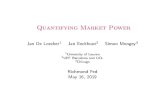 Quantifying Market Power - Richmond Fed€¦ · Quantifying Market Power Jan De Loecker1 Jan Eeckhout2 Simon Mongey3 1University of Leuven 2UPF Barcelona and UCL ... Superstar rms: