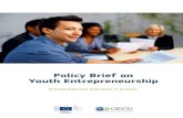 Policy Brief on Youth Entrepreneurship - OECD entrepreneurship... · 2018-08-02 · • Youth entrepreneurship is unlikely to be a panacea for solving the youth unemployment problem