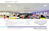 Perla OP Leaflet+.qxp X - Armstrong World Industries€¦ · PERLA ™OP Square Edge with PeakForm Prelude™ XL 24mm Exposed Tee Grid PERLA™ OP BENEFITS † Ideal for open plan