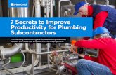 7 Secrets to Improve Productivity for Plumbing Subcontractorspg.plangrid.com/rs/572-JSV...Improve_Productivity... · 7 Secrets to Improve Productivity for Plumbing Subcontractors