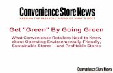 Get Green By Going Green - NZACS · 2018-02-26 · Get Green by Going Green ... retrofit. Energy Management Systems Temperature/humidity/ light sensors in and outside the store Automated