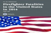 Firefighter Fatalities in the United States in 2014 · Firefighter Fatalities in the United States in 2014 3 A fatality may be caused directly by an accidental or intentional injury