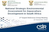 National Strategic Environmental Assessment for ...aquasea.csir.co.za/.../2016/06/Aquaculture-SEA_2nd... · 11/22/2016  · • Aquaculture includes the breeding, rearing and harvesting
