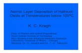 Atomic Layer Deposition of Hafnium Oxide at …...Atomic Layer Deposition of Hafnium Oxide at Temperatures below 100ºC K. C. Kragh Dept. of Physics and Optical Engineering, Rose-Hulman