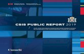 CSIS PUBLIC REPORT 2019...Public Report, which provides an opportunity to report on our priorities and activities during 2019. CSIS will continue to fulfill our mandate of keeping