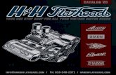 H&H Flatheads History€¦ · H&H Flatheads History H&H was started by Mike Harm’s father Max Sr. at the current location in 1972 rebuilding Ford Model T, A, B and flathead V8s.
