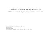 Cross-border telemedicine - Erasmus University Rotterdam › pub › 9020 › Cross-border telemedicine... · 2016-03-10 · Cross-border telemedicine: Opportunities and barriers