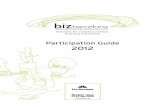 Participation Guide 2012 - media.firabcn.esmedia.firabcn.es/content/S092012/docs/GUIA_BIZ_ENG_01.pdfevent: website and program of activities brochure. (200,000 copies) • A “sponsored