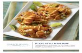 ISLAND STYLE MAHI MAHI - US Foods Scoop 2014/HB...ISLAND STYLE MAHI MAHI Premium Mahi Mahi lets you elevate your “fun” fish offerings to “gourmet” level! Hand-cut into portions