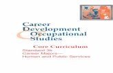 Career Development Occupational Studies · 2. Internet/intranet a. Purchasing supplies b. Contact with customers and vendors c. Gathering information 3. Word processing a. Correspondence