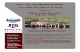 Field Trip and Workshop Guide - Texas A&M University at ...Field Trip and Workshop Guide Texas A&M University at Galveston Offered by Educational Outreach and Sea Camp Marine Biology