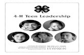 4-H Teen Leadership€¦ · • 4-H Teen Leadership Project Guide ..... 19 • Developing Your 4-H Teen Leadership Plan or Project ... By learning leader-ship skills, teens can take