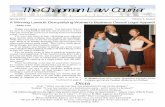 The Chapman Law Courier€¦ · The Chapman Law Courier Spring 2008 A Winning Lawsuit: Demystifying Women’s Business Casual Legal Apparel Volume 3, ... Panicking, you race to your