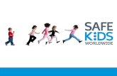 Rebranding Safe Kids Worldwide...Safe Kids Worldwide was founded in 1988 with a mission ... • Logo on step & repeat, event invitation, event program, and certain event signage. •