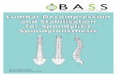 Lumbar Decompression and Stabilisation for Spondylitic ... · but if too much slippage occurs, the nerve roots can be stretched where they branch out of the spinal canal. This can