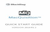 VERSION 2019 R1 - BlackBag · One of the functions of the T2 chip is to restrict boot process preventing the computer from booting to external devices, including MacQuisition. This