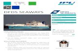 DFDS SEAWAYS - IPU Group...ABOUT DFDS SEAWAYS DFDS is a growing international shipping company with a leading market position in Northern Europe. DFDS’ shipping network integrates