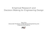 Empirical Research and Decision Making for …dspace.mit.edu/bitstream/handle/1721.1/75814/esd-83-fall...Outline • Background • Research on Design Decision Making – Recent critiques