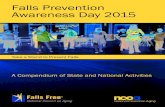 Falls Prevention Awareness Day 2015 · A Compendium of State and National Activities Falls Prevention Awareness Day 2015 Take a Stand to Prevent Falls. Acknowledgement The National