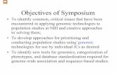 Objectives of Symposium - Genome.gov · DNA Extraction Request $75,000. Genotyping WGS $2,500,000. Data Analysis $200,000. Follow-up Genotype ... Impossible to check 800,000,000 genotypes