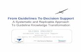 From Guidelines To Decision Support · From Guidelines To Decision Support A Systematic and Replicable Approach To Guideline Knowledge Transformation. QuickTime™ and a decompressor