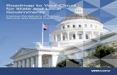 Roadmap to Your Cloud for State and Local Governments · The VMware® vision for cloud computing in state and local government focuses on enabling agencies to adopt a new approach