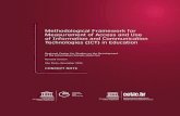 Methodological Framework for Measurement of …...Methodological Framework for Measurement of Access and Use of Information and Communication Technologies (ICT) in Education Regional