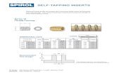Self-Tapping Series 10 Inserts - SPIROL · 2020-05-01 · SELF-TAPPING INSERTS Reduced thread profile and coarse pitch minimizes radial stress and potential hole wall damage. The