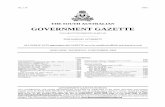 THE SOUTH AUSTRALIAN GOVERNMENT GAZETTE · 2017-03-24 · No. 114 4475 THE SOUTH AUSTRALIAN GOVERNMENT GAZETTE PUBLISHED BY AUTHORITY ALL PUBLIC ACTS appearing in this GAZETTE are