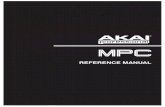 MPC - Reference Manual - v1 · MPC Renaissance and MPC Studio are unrivaled instruments for music production. The new flagship is a fully integrated hardware/software system: MPC