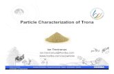 Particle Size of Trona - Horiba · 2013-04-24 · Troubleshooting Laser Diffraction Data TR010 Help! How Can I Trust My Size Results? TR015 Refractive index selection, sampling, dispersion,