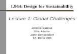Lecture 1: Global Challengesdspace.mit.edu/.../0/lec1_introduction_jao.pdf · Lecture 1: Global Challenges Jerome Connor Eric Adams John Ochsendorf TA: Dana Ozik. Life Cycle Impact