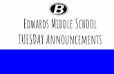 Edwards Middle School TUESDAY Announcements · Doritos, Flamin Hot Cheetos, Candy -- 30 tickets ★ Eat your lunch with 3 friends in the office -- 25 tickets ★ Create a theme for
