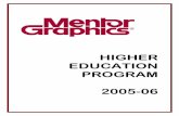 HIGHER EDUCATION PROGRAM 2005-06 - pub.rocsit-sun.pub.ro › resources › mentor › Higher_Ed_Brochure_2005_06.pdf · Higher Education Program Product Brochure 2005-06 5 5/2/2005