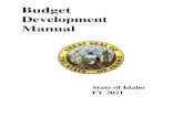 Budget Development Manual - Idaho · 4 Rounding: Round all dollar amounts on budget forms (except when indicated on the B-6 Form) to the nearest $100. Amounts below $50 are rounded