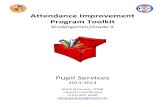 Attendance Improvement Program Toolkit · Attendance Improvement Program Toolkit Kindergarten/Grade 9 Pupil Services 2013-2014 Alicia Garoupa, LCSW ... Population 2011-12 2012-13