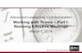Working with Teams –Part I: Running Effective Meetings › courses › sloan-school-of-management › ... · 2020-01-03 · Advanced Leadership Communication Working with Teams